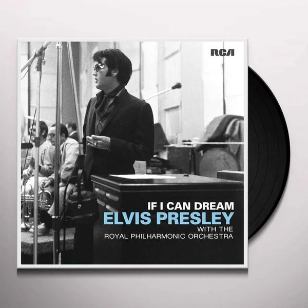 Elvis Presley With The Royal Philharmonic Orchestra – If I Can Dream