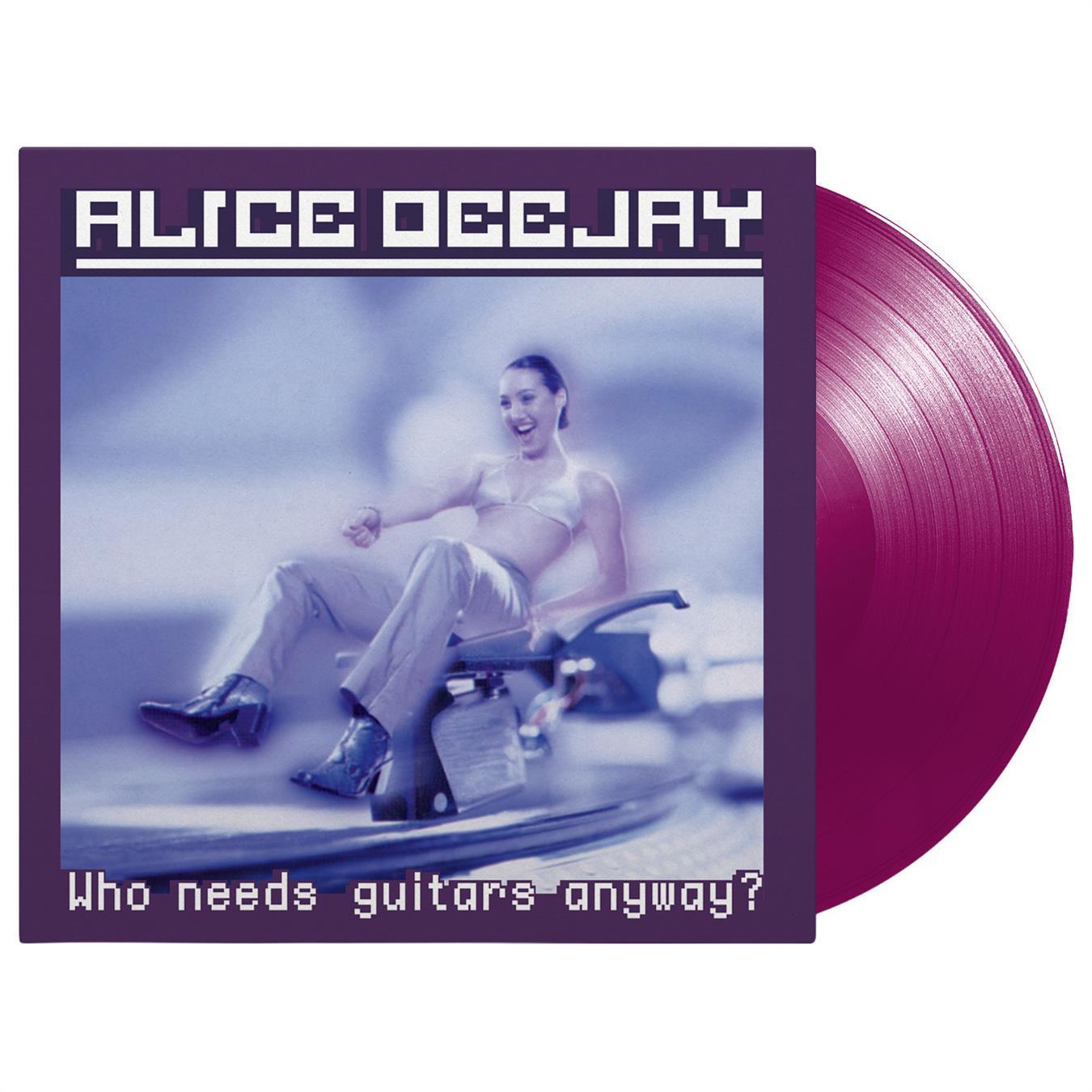 Alice Dj – Who Needs Guitars Anyway